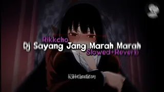 Dj Sayang Jang Marah Marah (Slowed+Reverb) || NabihFvnky!!!