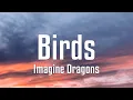 Lagu Imagine Dragons - Birds (Lyrics)