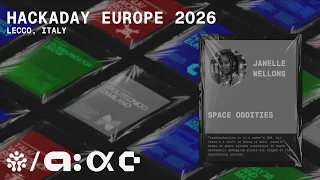Hackaday Europe 2026: Janelle Wellons - Space Oddities