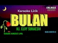 KARAOKE DANGDUT || BULAN || ELVY SUKAESIH || NADA WANITA @Jonsmusic