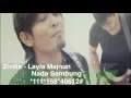 Download Lagu Zivilia - Layla Majnun