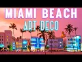 MIAMI BEACH la historia del museo mas grande de ART DECO