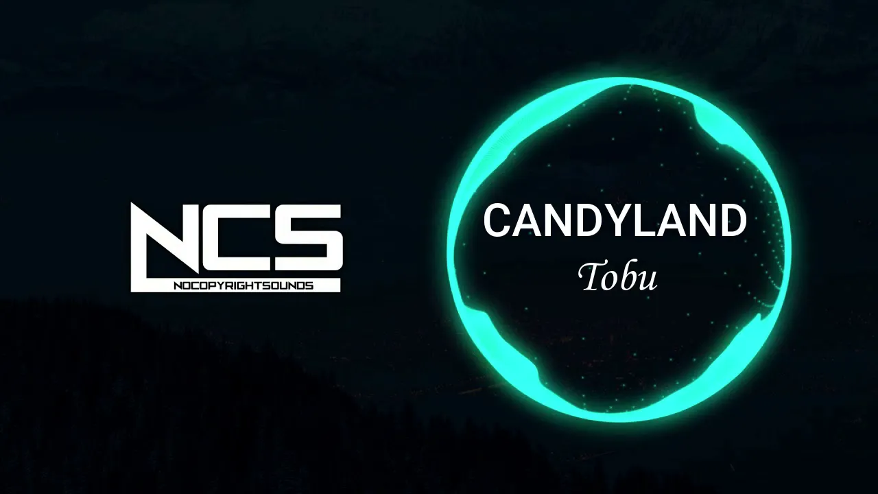 Tobu - Candyland [NCS Release]