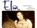 Download Lagu Elsa - Chaque jour est un long chemin