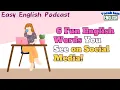 Easy English Podcast 6 Fun English Words You See on Social Media VocabJamEnglish