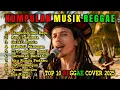 Kumpulan Musik Reggae | Top 10 Viral 2025