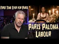 Lagu Paris Paloma - Labour [Official Video] First time Reaction/Analysis
