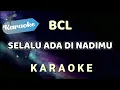 Download Lagu [Karaoke] SELALU ADA DI NADIMU – Bunga Citra Lestari