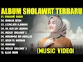 Download Lagu SHOLAWAT BADAR - NISSA SABYAN, ALMA ESBEYE, ALFINA NINDIYANI FULL ALBUM 2025 | SHOLAWAT NABI TERBARU