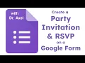 Create a Party Invitation with a Google Form
