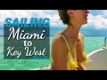 Ep 66 To Islamorada on a Sailboat Florida Keys