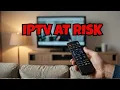 IPTV Warning Is your IPTV getting shut down