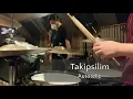 Autotelic - "Takipsilim" (drums)