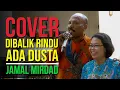 Download Lagu [COVER] Jamal Mirdad - Dibalik Rindu Ada Dusta (Nathalia)