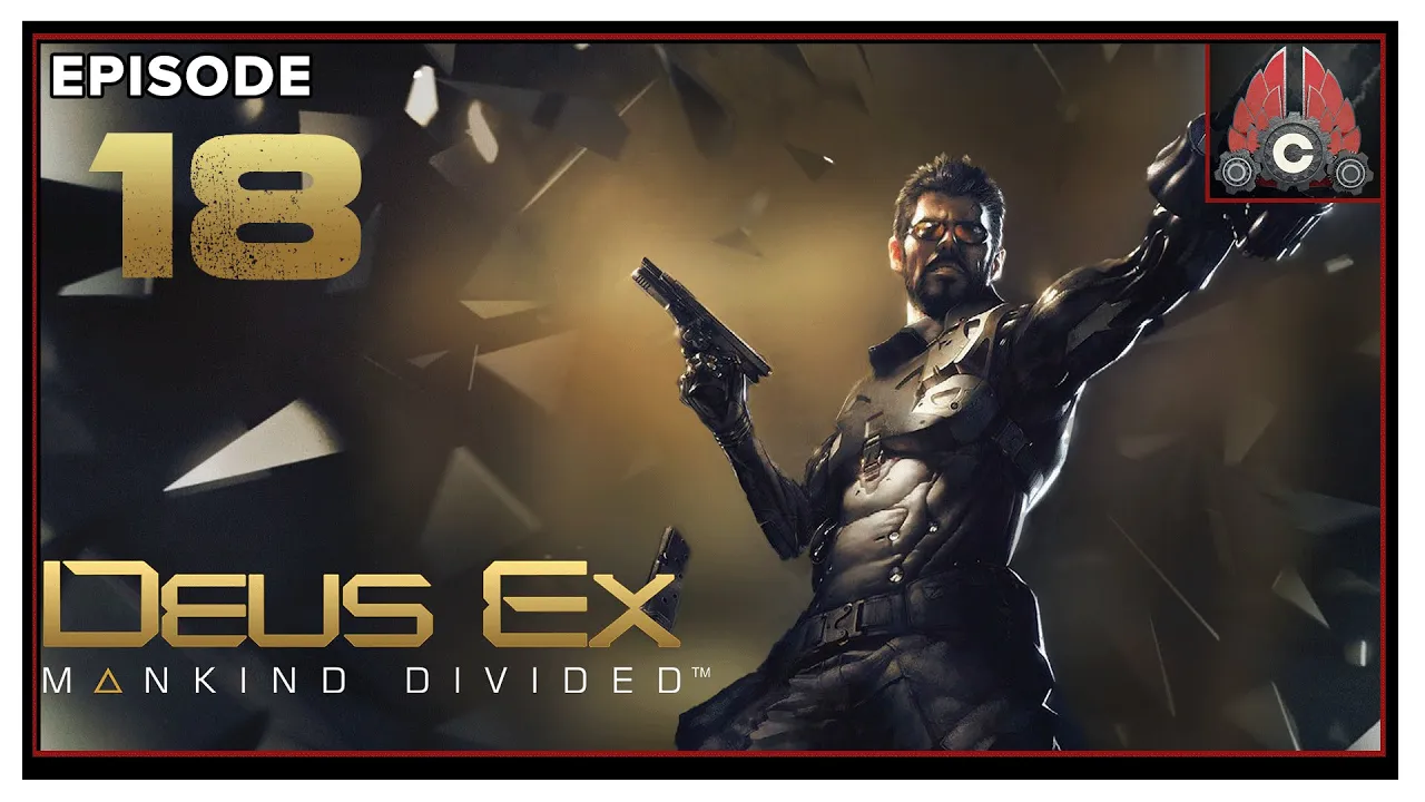 CohhCarnage Plays Deus Ex: Mankind Divided (2022 Playthrough) - Episode 18