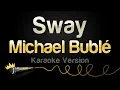 Download Lagu Michael Bublé - Sway (Karaoke Version)