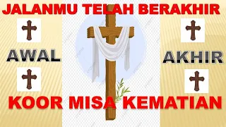 Download JALANMU TELAH BERAKHIR (Koor Misa Kematian), Koor Katolik MP3