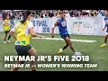 Neymar Jr's Five 2018: Neymar Jr vs Women's Winning Team | Five-A-Side Football Tournament