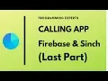 Last Part App to App Calling using Firebase Sinch SDK Android Studio Tutorial