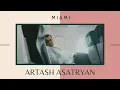 Artash Asatryan - Miami