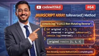 JavaScript Array toReversed Method Explained Non Mutating Reverse Method ES2023 Part 64