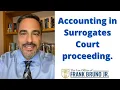 Accounting in Surrogates Court proceeding