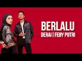 Download Lagu Derai, Feby Putri - Berlalu ( Lirik Lagu )