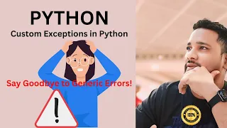 Mastering Custom Exceptions in Python - Handle Errors Like a Pro Kumar Makala