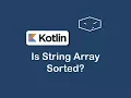 is string array sorted in kotlin