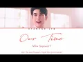 Download Lagu Mew Suppasit - “Our Time” | OST. The Love Proposal (เวลากามเทพ) | THAI|ROM|ENG LYRICS