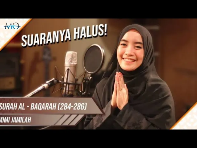 Download MP3 SUARANYA HALUS!!!Murrotal Surah Al-Baqarah ayat 284-286 by Mimi jamila