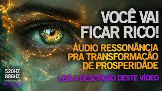 FREQUÊNCIA VIBRACIONAL para ATRAÇÃO DE RIQUEZA E PROSPERIDADE - ONDAS ESCALARES