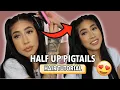 HOW TO HALF UP PIGTAILS HAIR TUTORIAL TRENDY HAIRSTYLE