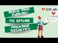Build and Publish Artifacts to Package Registry using Gitlab Pipeline Python Project