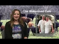 The Watershed Cafe