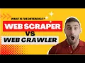 Web Scraping vs Web Crawling - What is the Difference