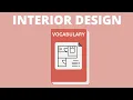 Interior Design VOCABULARY TERMINOLOGY