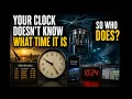 Who Tells Every Clock What Time It Is