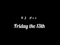 Lagu DJ Ace - Friday the 13th (Slow Jam Mix)