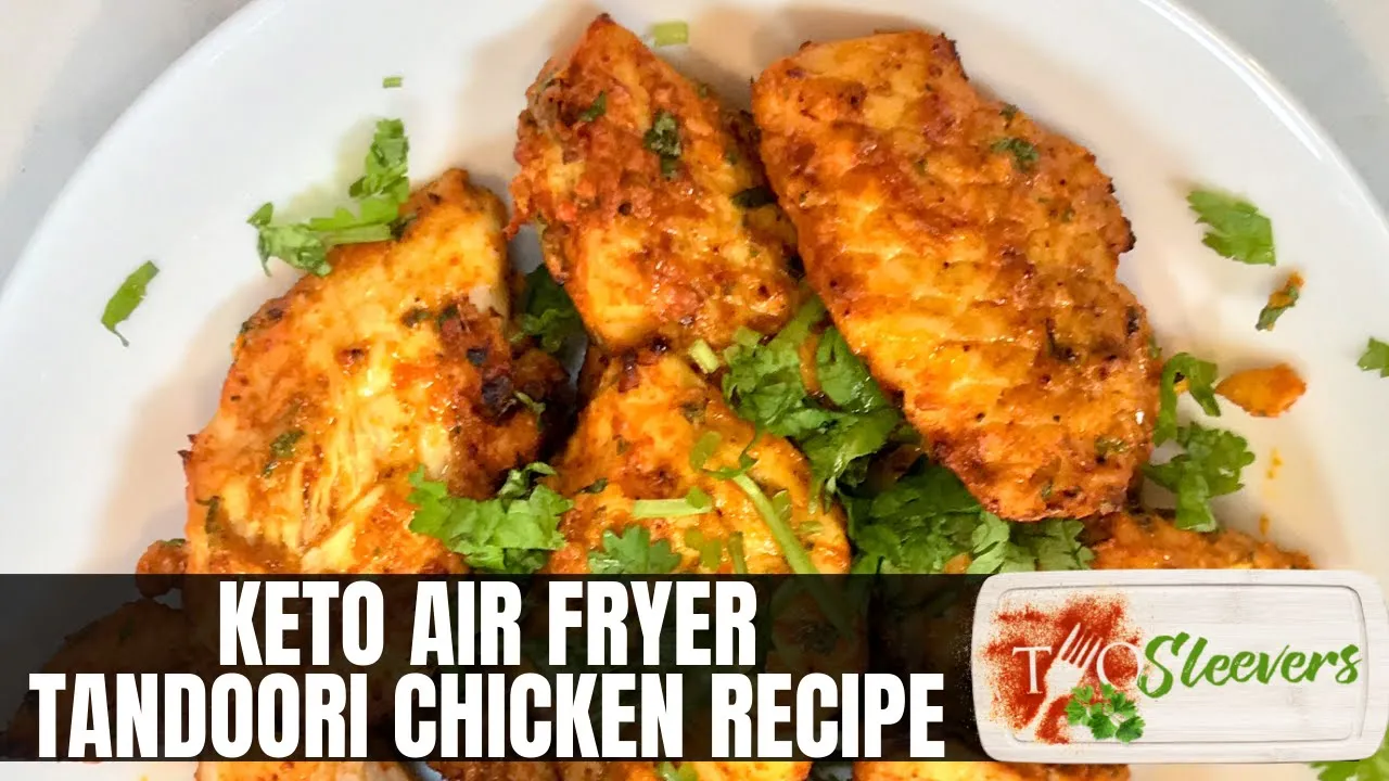 Keto Air Fryer Tandoori Chicken Recipe