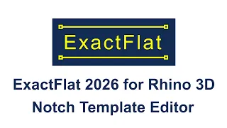 Notch Template Editor ExactFlat 2026 for Rhino 3D