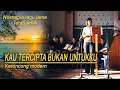 Download Lagu KAU TERCIPTA BUKAN UNTUKKU lI Cover keroncong