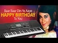 Lagu Baar Baar Din Ye Aaye ( Happy Birthday ) Piano Tutorial | Pianobajao