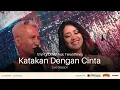 Download Lagu The Groove feat Tiara Effendy - Katakan Dengan Cinta (Live Session)