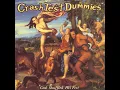Mmm Mmm Mmm Mmm - Crash Test Dummies