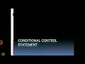 Conditional control statements