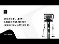 Micro Cable Pulley Assembly Configuration 2