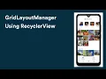 RecyclerView Using GridLayoutManager in Android Kotlin