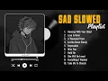 Download Lagu Dancing With Your Ghost - Slowed \u0026 Reverb Songs - Sad Songs for Broken Hearts That Will Make You Cry