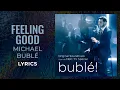 Download Lagu Michael Bublé - Feeling Good LYRICS